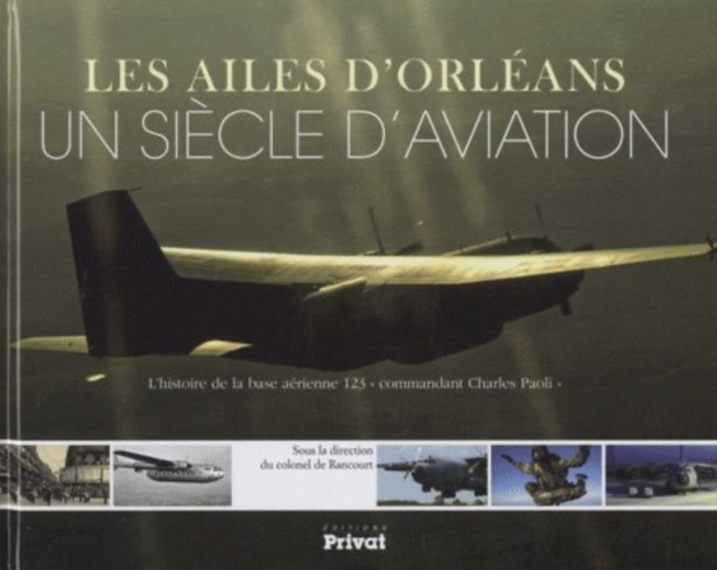les ailes d'Orléans, un siècle d'aviation